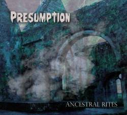 Presumption : Ancestral Rites Presumption : Ancestral Rites